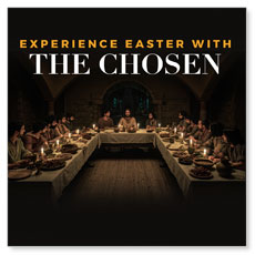 Experience Easter with The Chosen 